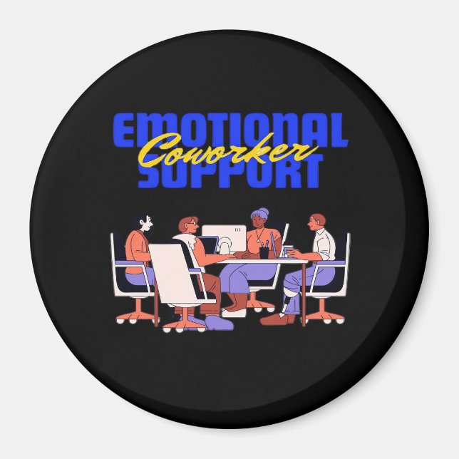 Aimant Aide émotionnelle Coworker Classic Pour Mème Drôle (Devant)