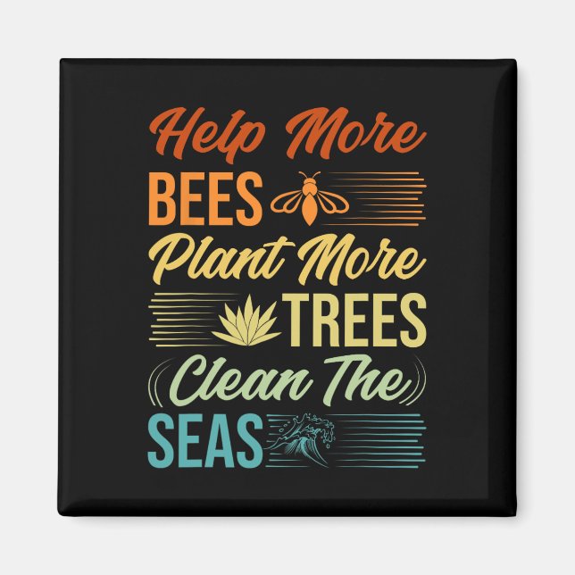 Aimant Aider Plus D'Abeilles Plante Plus D'Arbres Nettoye (Devant)