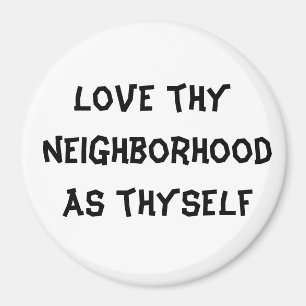 Aimant aimez thy voisinage comme thyself