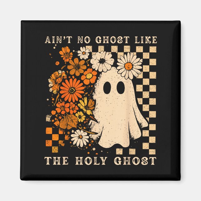 Aimant Aint No Ghost Like Ghost Floral Ghost Chrétien Ha (Devant)