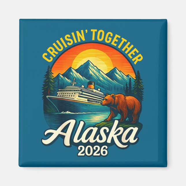 Aimant Alaska Cruise 2026 Cruisin Together Matching Famil (Devant)