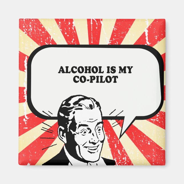 Aimant ALCOOL EST MON T-shirt CO-PILOTE (Devant)