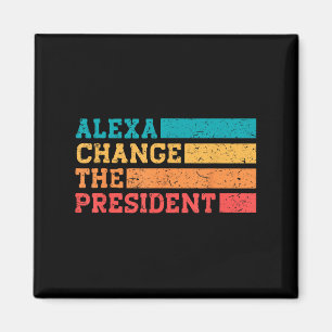 Aimant Alexa Change Le Président Trump Funny Elections Q