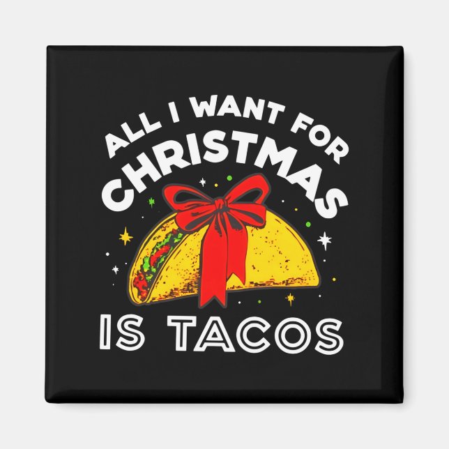 Aimant All I Want For Christmas Is Tacos Long Sleeve  (Devant)