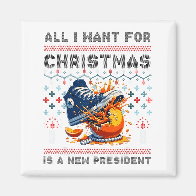 Aimant All I Want This Christmas Is A New President  (Devant)
