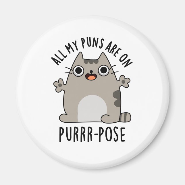 Aimant All My Puns Are On Purrr-pose Funny Cat Pun (Devant)