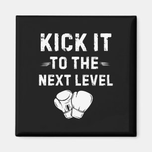 Aimant Aller Au Niveau Suivant Aller En Boxe Arts Martiau