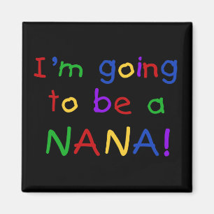 Aimant Aller être Nana - T-shirts de couleurs primaires
