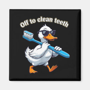 Aimant Aller nettoyer les dents drôle d'oie professionnel
