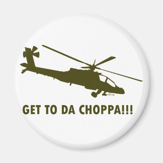 Aimant Allez À Da Choppa ! ! !