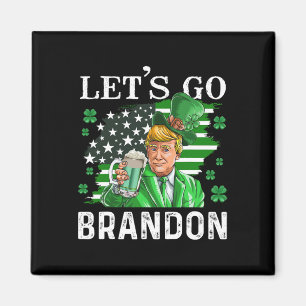 Aimant Allez Brandon St Patrick's Day Trump Beer And Amer