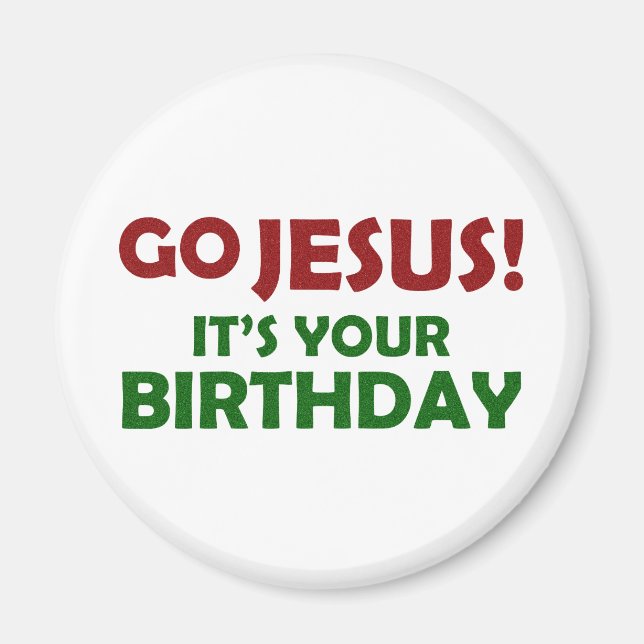 Aimant Allez Jésus ! C'est ton anniversaire (Devant)