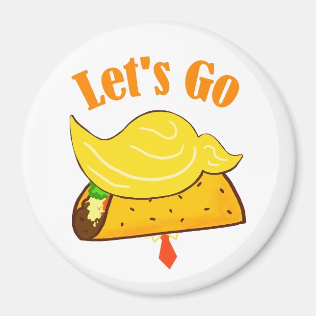 Aimant Allons à TACO Trump (Devant)