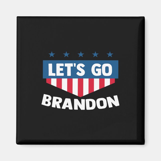 Aimant Allons Brandon Tee Funny Sarcastique tendance Let  (Devant)