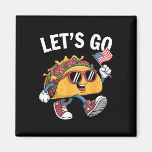 Aimant Allons Taco Drôle Trump Toujours Fait Dans Le Pant