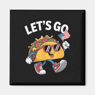 Aimant Allons-y Taco Drôle Trump Poulet
