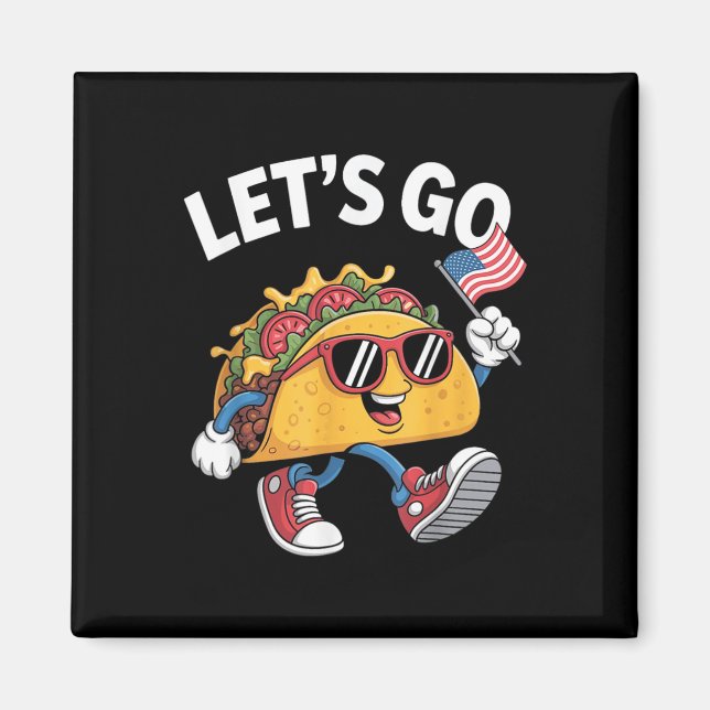 Aimant Allons-y Taco Drôle Trump Poulet  (Devant)