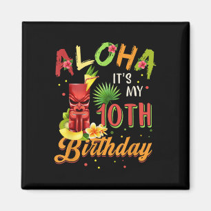 Aimant Aloha C'Est Mon 10E Anniversaire Hawaïen 10 Ans