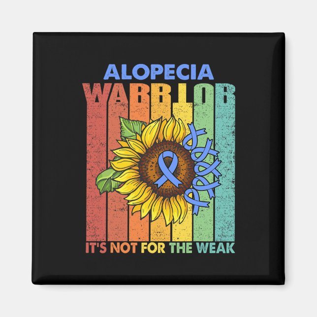Aimant Alopecia Warrior It's Not For The Weak (Devant)