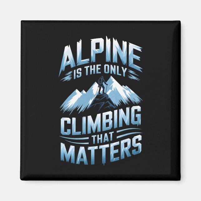 Aimant Alpinisme est la seule escalade qui pose problème  (Devant)