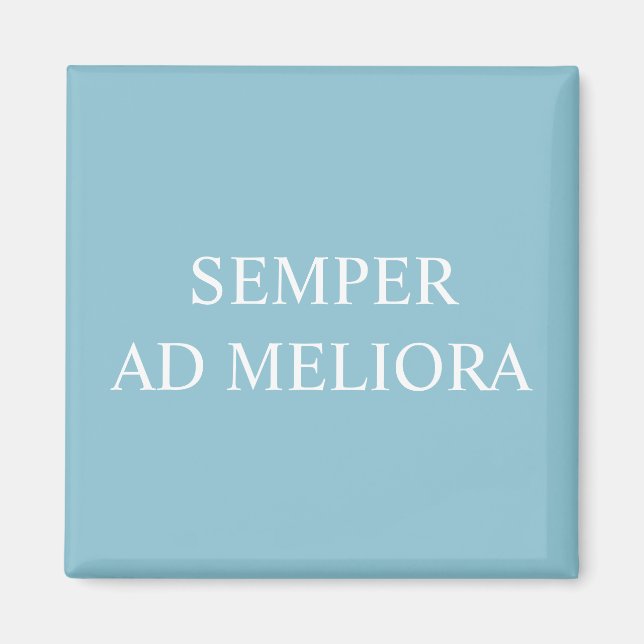 Aimant Always Towards Better Things Latin Aqua (Devant)