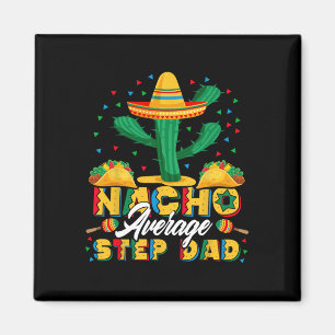 Aimant Amant de Nachos de Beau-Père Moyen Nacho Cinco De