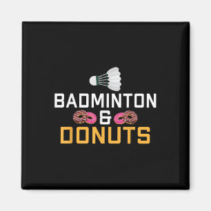 Aimant Amateur de badminton et de beignets Badminton