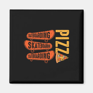 Aimant Amateur De Skateboard Skateboard Pizza Cadeaux De