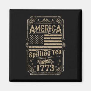 Aimant Amérique Spilling Tea depuis 1773 4 juillet Cadeau