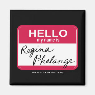 Aimant AMIS™  Bonjour, je m'appelle Regina Phalange