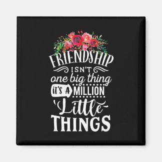 Aimant Amitié C'Est Un Million De Petite Chose