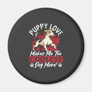 Aimant Amour de chiot la plus cool maman chien ! Ma mère