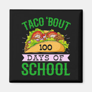 Aimant Amusant 100ème Jour Taco Bout 100 Jours De L'École