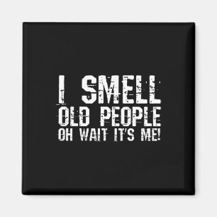 Aimant Amusant 50e anniversaire Gag cadeau I Smell Old Pe