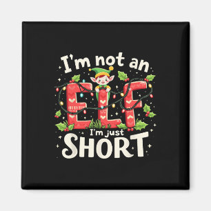 Aimant Amusant Noël Noël Elf Je ne suis pas un elfe court