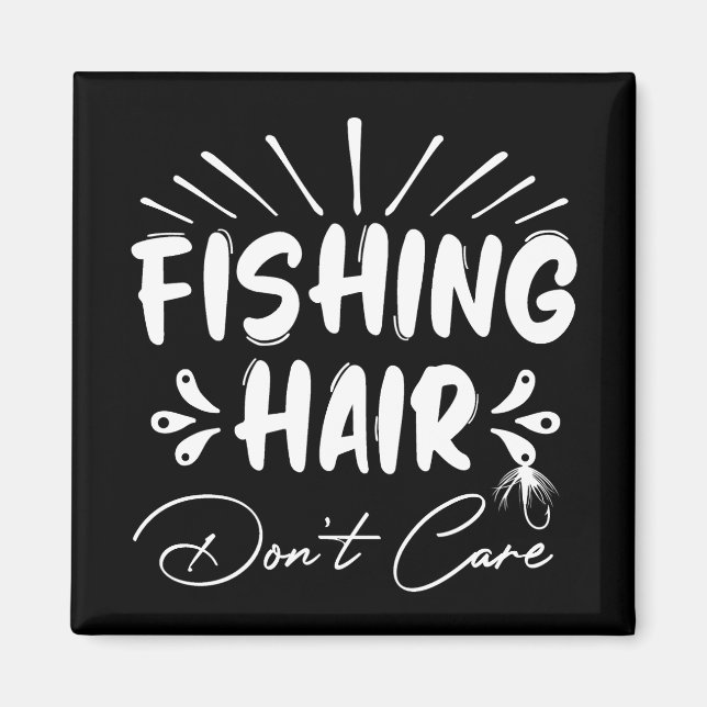 Aimant Amusant pêcheur, les cheveux de pêche s'en fiche (Devant)