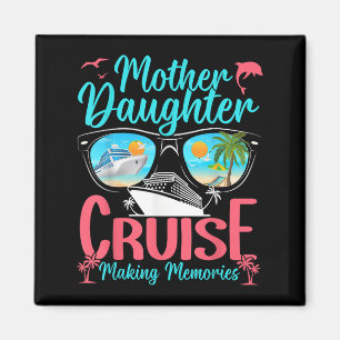 Aimant Amusante Maman Fille Vacances Croisière Mère Fille