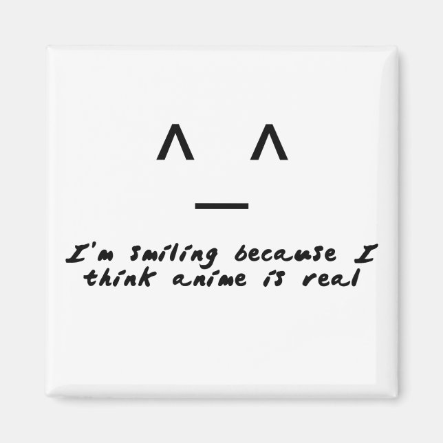 Aimant Anime est réel (Devant)