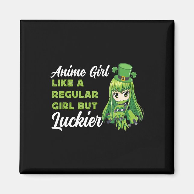 Aimant Anime Girl Comme Une Fille Régulière Mais Luckier  (Devant)