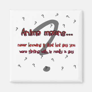 Aimant Anime signifie... (aimant)