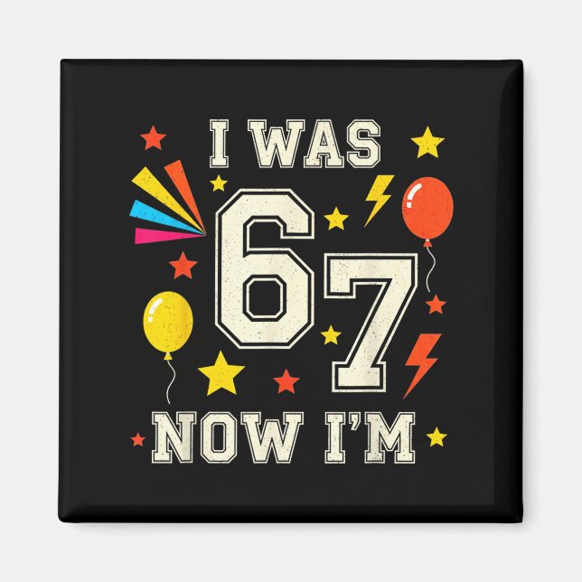 Aimant Anniversaire 7 Ans J'avais 6 Ans Maintenant J'ai 7 (Devant)