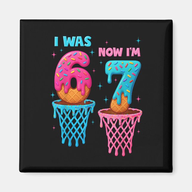 Aimant Anniversaire 7 Ans J'avais 6 Ans Maintenant J'ai 7 (Devant)