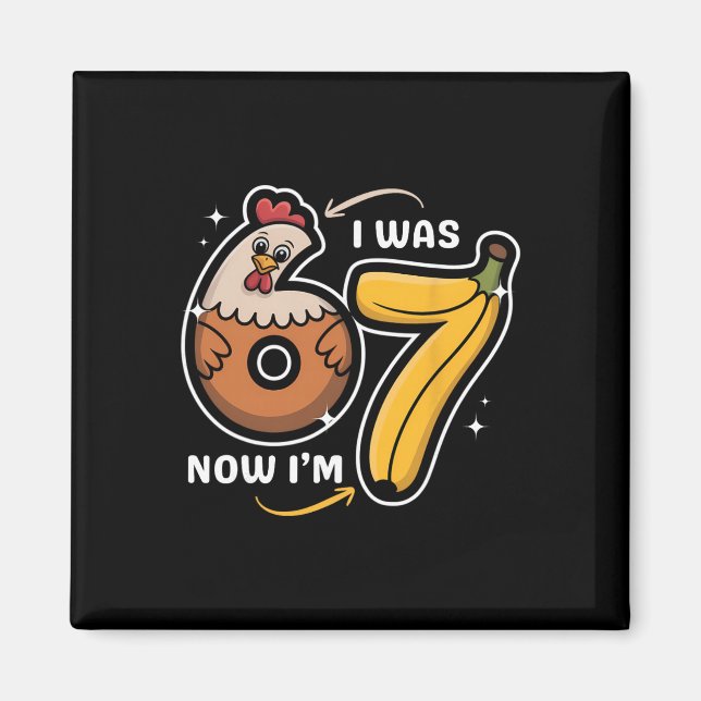 Aimant Anniversaire 7 Ans J'avais 6 Ans Maintenant J'ai 7 (Devant)