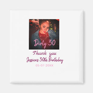 Aimant Anniversaire Dirty 30 ajouter nom rose ajouter pho