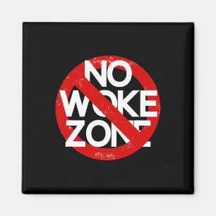 Aimant Anti libéral Non Zone éveillée Républicain sarcast