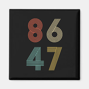 Aimant Anti Trump 8647 86 47 Impeach 47 Retro