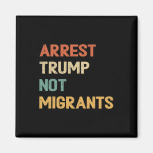 Aimant Anti Trump - Arrêtez Trump pas les migrants 4