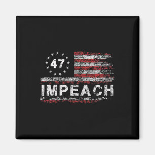Aimant Anti Trump Impeach 47 Trump 47e Président Drapeau 