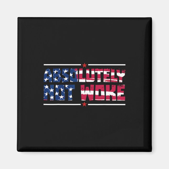 Aimant Anti-woke Absolument pas Woke Drapeau américain Li (Devant)