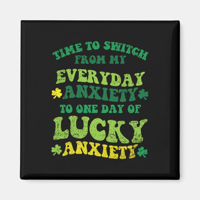 Aimant Anxiété Chanceuse Saint-Patrick Drôle Shamrock Trè (Devant)